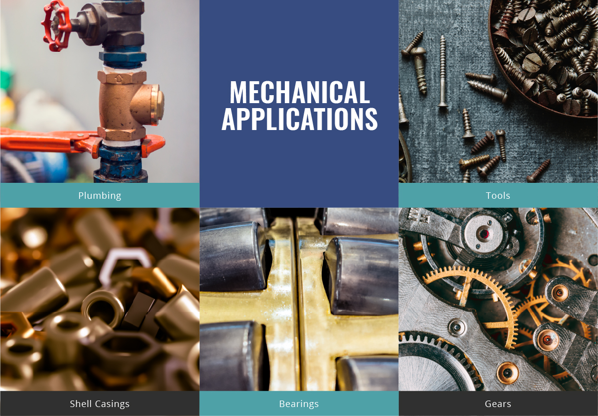 Mehcanical-Applications: Plumbing, Tools, Shell Casings, Bearings, Gears